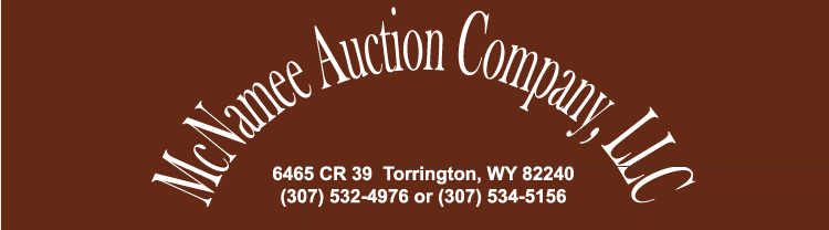 McNamee Brothers Auctions - 307-532-4976